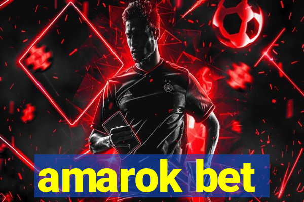 amarok bet